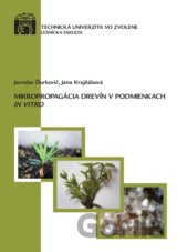 Mikropropagácia drevín v podmienkach IN VITRO