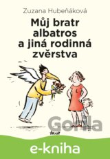 Můj bratr albatros a jiná rodinná zvěrstva