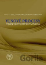 Vlnové procesy - využitie vlnových procesov v medicíne