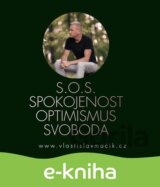 S.O.S. Spokojenost, Optimismus, Svoboda