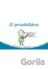 O priateľstve