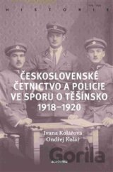 Československé četnictvo ve sporu o Těšínsko