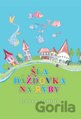 Šla dážďovka na ryby