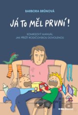 Já to měl první!