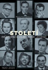 Století: po stopách hereckých legend