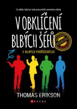 V obklíčení blbých šéfů (i blbých podřízených)
