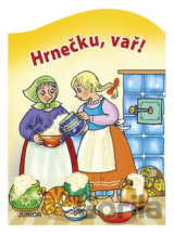 Hrnečku, vař!