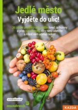 Jedlé město -  Vyjděte do ulic!