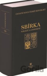 Sbírka nálezů a usnesení Ústavní soud České republiky
