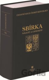 Sbírka nálezů a usnesení ÚS ČR, svazek 91