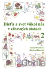 Dieťa a svet vôkol nás v zábavných úlohách 2