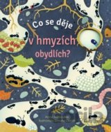 Co se děje v hmyzích obydlích?