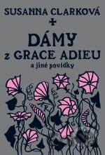 Dámy z Grace Adieu a jiné povídky