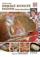 Celozrnné domácí kynuté pečivo Pavly Momčilové