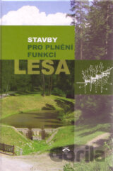 Stavby pro plnění funkcí lesa