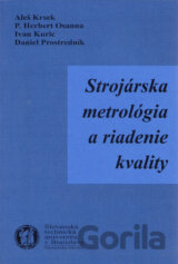 Strojárska metrológia a riadenie kvality