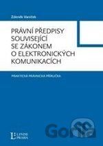Právní předpisy související se zákonem o elektronických komunikacích