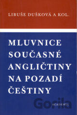 Mluvnice současné angličtiny na pozadí češtiny