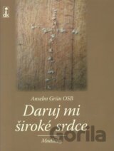 Daruj mi široké srdce