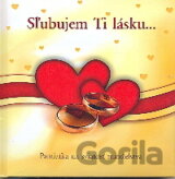 Sľubujem Ti lásku