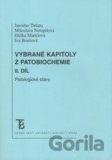 Vybrané kapitoly z patobiochemie (II. díl)