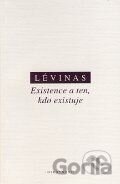 Existence a ten, kdo existuje