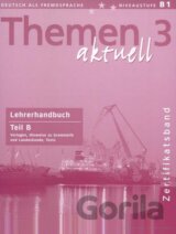 Themen 3 aktuell - Lehrerhandbuch Teil B