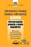 Německo – český, česko – německý slovník drevozpracujíciho průmyslu a lesního hospodárstva