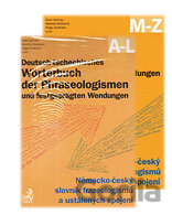 Deutsch-tschechisches Wörterbuch der Phraseologismen und festgeprägten Wendungen