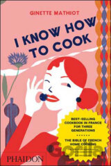 I Know How To Cook