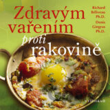 Zdravým vařením proti rakovině