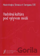 Hudobná kultúra pod vplyvom médií