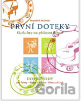 První doteky - doprovody k přednesovým skladbám