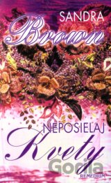 Neposielaj kvety