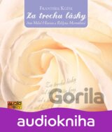 Za trochu lásky - 4CD (František Kožík)