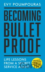 Becoming Bulletproof