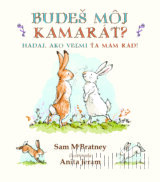 Budeš môj kamarát?