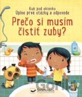 Prečo si musím čistiť zuby?