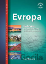 Evropa - Školní atlas pro základní školy a víceletá gymnázia