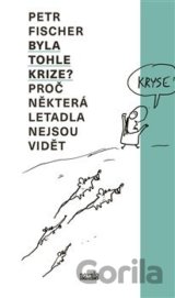 Byla tohle krize?