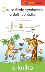 Čteme s obrázky: Jak se žirafa vytahovala a další pohádky