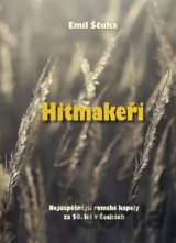 Hitmakeři - Nejúspěšnější romské kapely za 50. let v Čechách