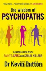 The Wisdom of Psychopaths