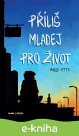 Příliš mladej pro život