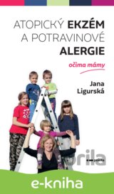 Atopický ekzém a potravinové alergie očima mámy