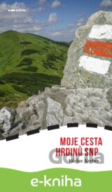 Moje Cesta hrdinů SNP