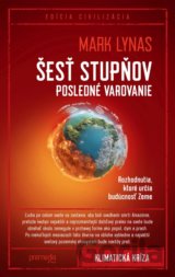 Šesť stupňov: Posledné varovanie