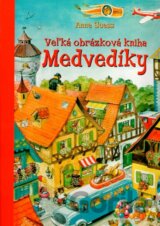 Veľká obrázková kniha - Medvedíky