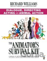 The Animator's Survival Kit: Dialogue, Directing, Acting and Animal Action