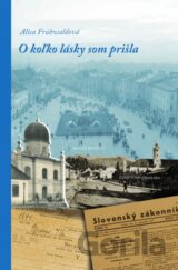 O koľko lásky som prišla